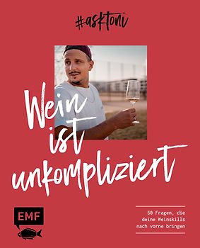 #askToni – Wein ist unkompliziert!