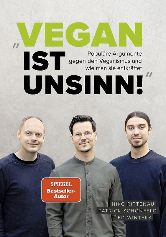 „Vegan ist Unsinn!“