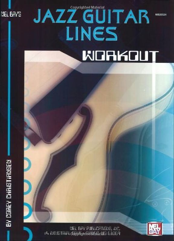 Jazz Guitar Lines Workout (Mel Bay's Workout)