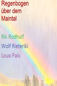 Regenbogen über dem Maintal