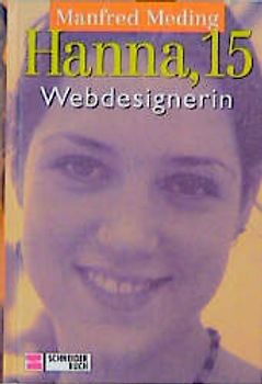 Hanna, 15, Webdesignerin