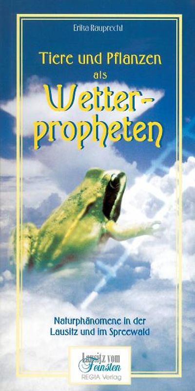 Tiere und Pflanzen als Wetterpropheten