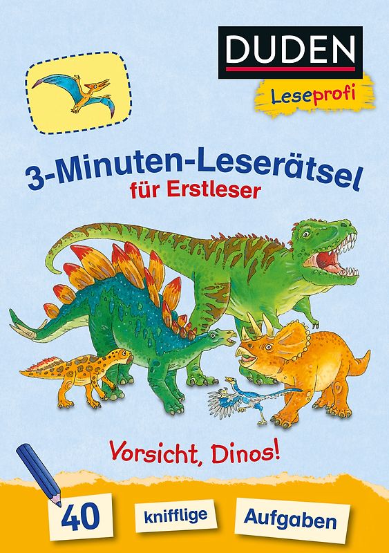 Duden Leseprofi – 3-Minuten-Leserätsel für Erstleser: Vorsicht, Dinos!
