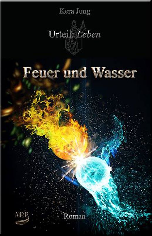 Urteil: Leben! Feuer und Wasser