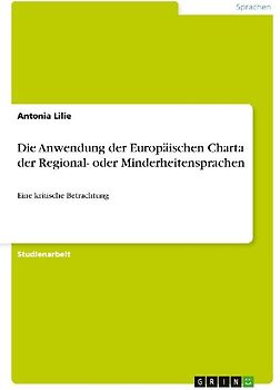 Die Anwendung der Europäischen Charta der  Regional- oder Minderheitensprachen