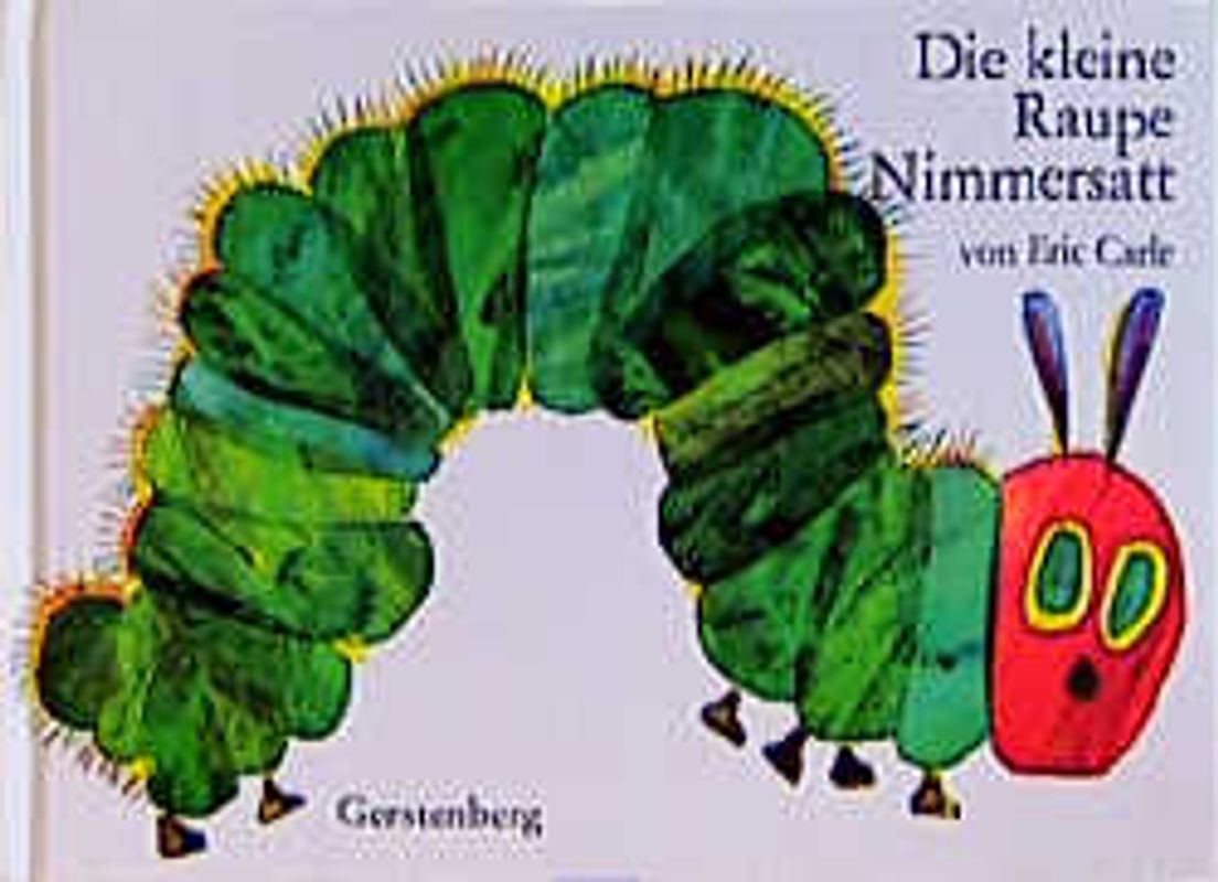 Die kleine Raupe Nimmersatt