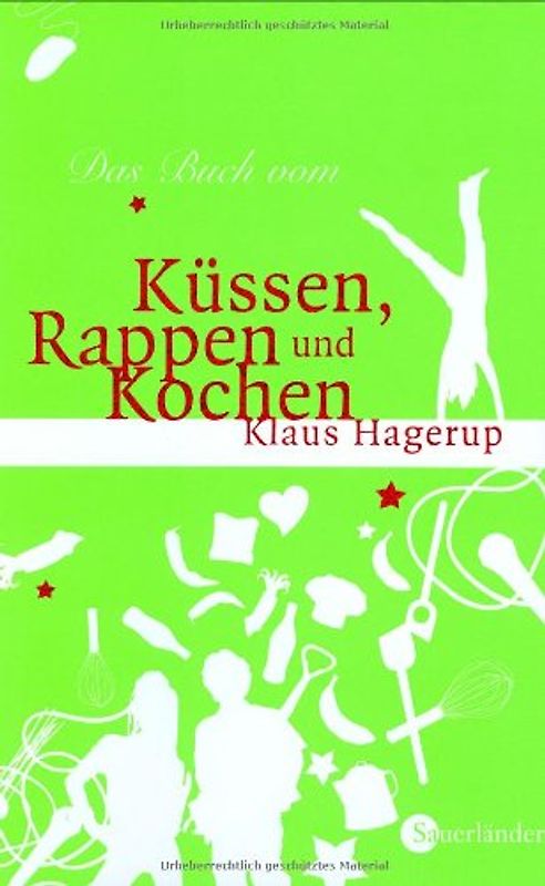 Das Buch vom Küssen, Rappen und Kochen