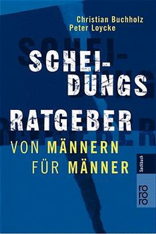 Scheidungsratgeber von Männern für Männer