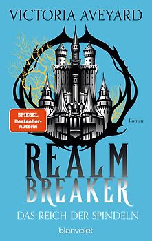 Das Reich der Spindeln - Realm Breaker 3