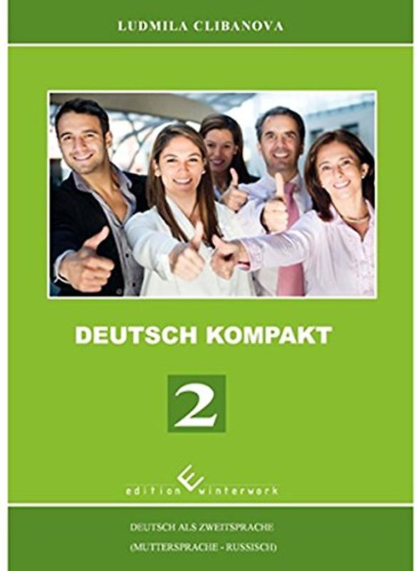 Deutsch Kompakt 2 - Deutsch als Zweitsprache (Muttersprache - Russisch)