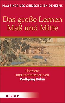 Das große Lernen - Maß und Mitte - Der Klassiker der Pietät