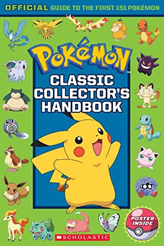 Pokémon Classic Collector's Handbook: Official Guide to the First 151 Pokémon (Pokemon)