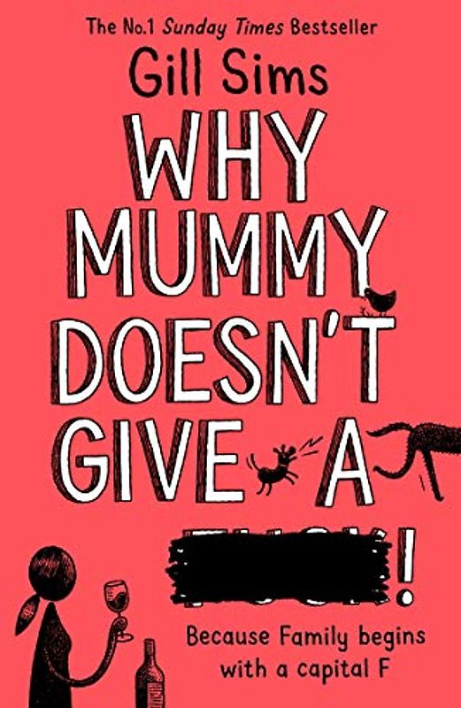 Why Mummy Doesn't Give a ****!