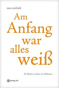 Am Anfang war alles weiß
