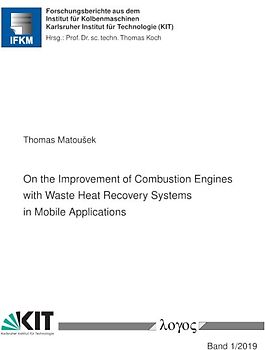 On the Improvement of Combustion Engines with Waste Heat Recovery Systems in Mobile Applications