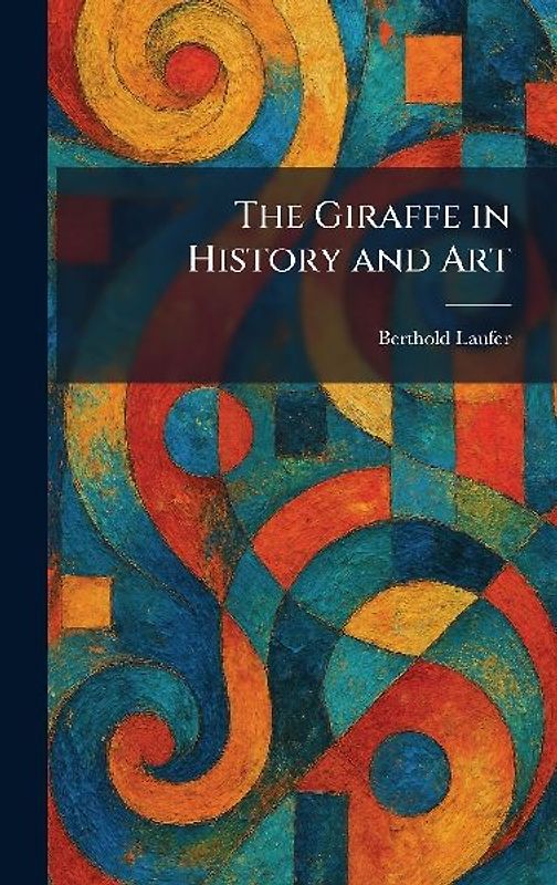 The Giraffe in History and Art