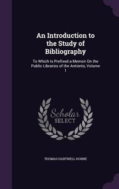 An Introduction to the Study of Bibliography