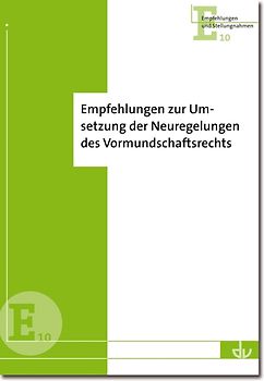 Empfehlungen zur Umsetzung der Neuregelungen des Vormundschaftsrechts