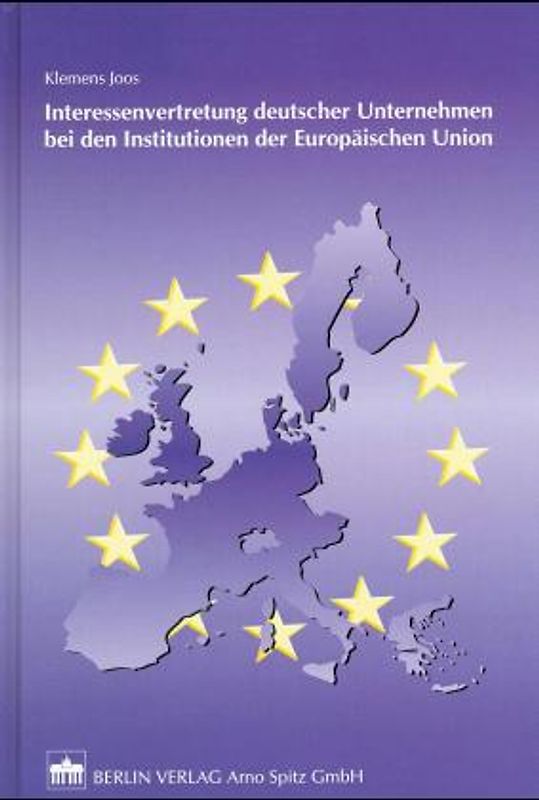 Interessenvertretung deutscher Unternehmen bei den Institutionen der Europäischen Union