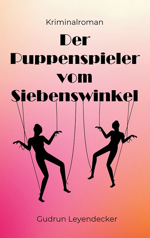 Der Puppenspieler vom Siebenswinkel
