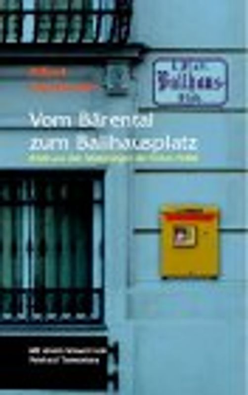 Vom Bärental zum Ballhausplatz. Briefe aus den Niederungen der Hohen Politik