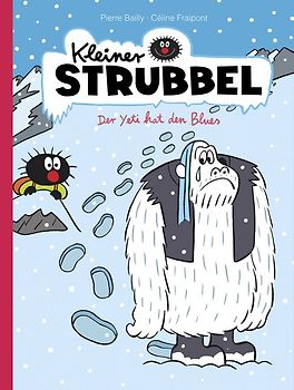 Kleiner Strubbel – Der Yeti hat den Blues