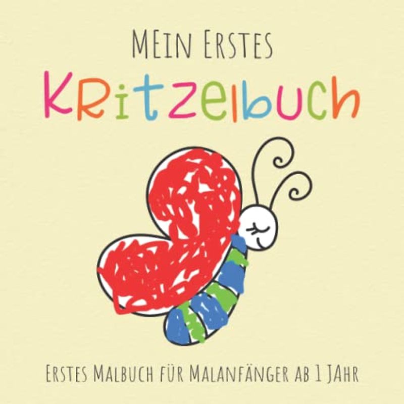 Kritzelbuch ab 1 Jahr: Erstes Ausmalbuch für Kleinkinder mit großen einfachen Motiven zum ausmalen und zur Förderung der Kreativität und Feinmotorik, ... Kindergarten für Jungen, Mädchen ab 1 - 3