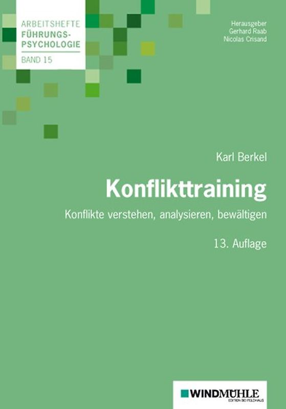 Konflikttraining. Konflikte verstehen, analysieren, bewältigen