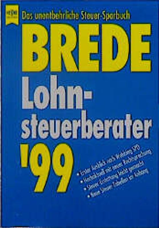 Lohnsteuerberater '99. Das unentbehrliche Steuer-Sparbuch