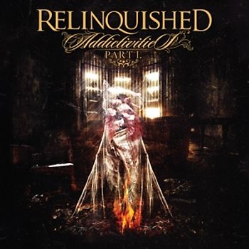 Relinquished - Addictivities Part 1