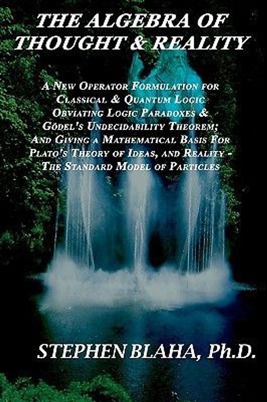 The Algebra of Thought & Reality