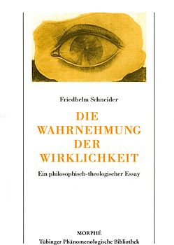 Die Wahrnehmung der Wirklichkeit