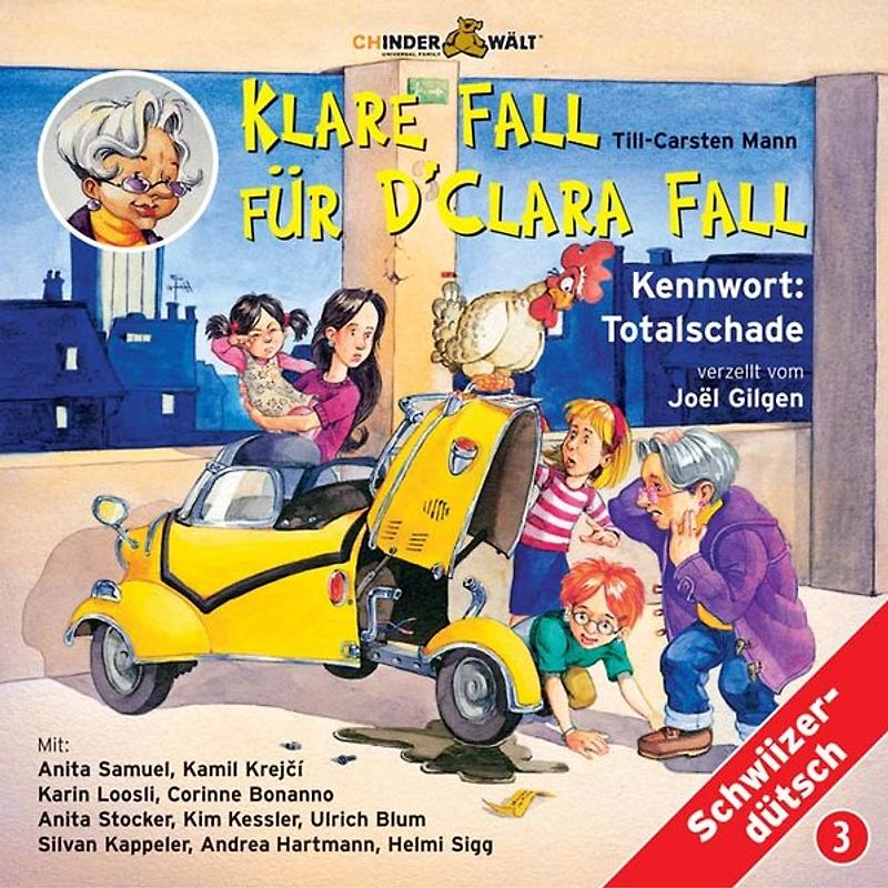 Klare Fall für d'Clara Fall Vol. 3: Kennwort Totalschade. Mundart /Schweizerdeutsch