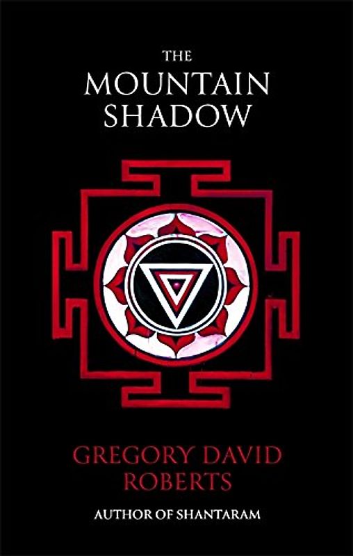 The Mountain Shadow - Gregory David Roberts
