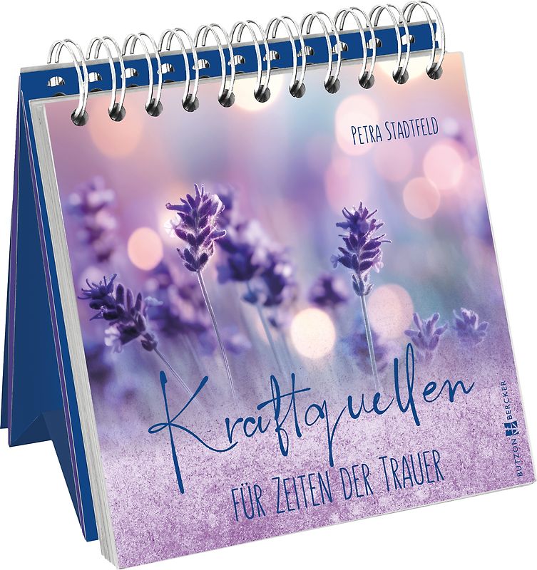 Kraftquellen für Zeiten der Trauer