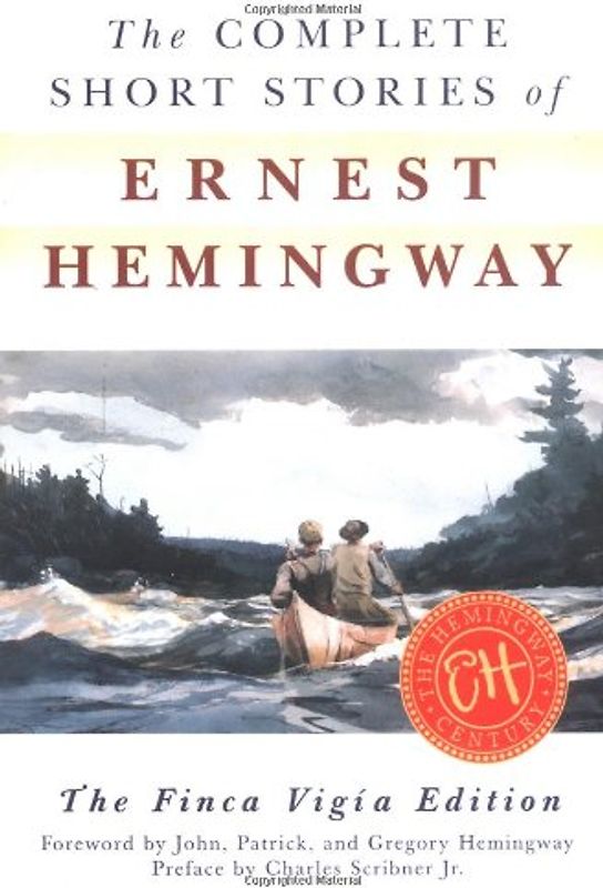 The Complete Short Stories Of Ernest Hemingway: The Finca Vigia Edition - Ernest Hemingway