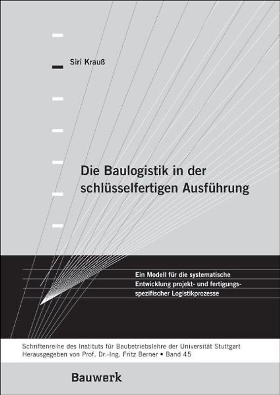 Die Baulogistik in der schlüsselfertigen Ausführung