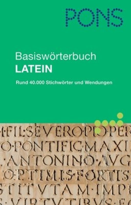 PONS Basiswörterbuch Latein. Latein-Deutsch /Deutsch-Latein