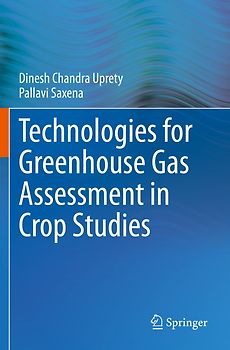Technologies for Green House Gas Assessment in Crop Studies
