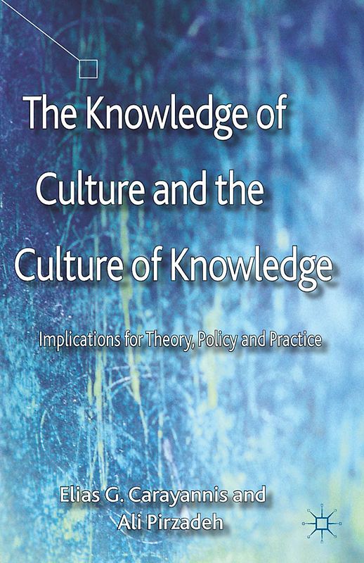 The Knowledge of Culture and the Culture of Knowledge