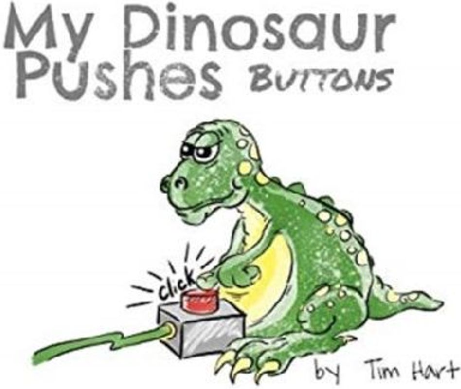 My Dinosaur Pushes Buttons