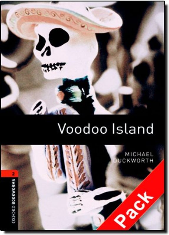 Oxford Bookworms Library / 7. Schuljahr, Stufe 2 - Voodoo Island