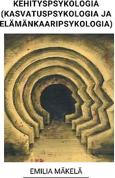 Kehityspsykologia (Kasvatuspsykologia ja Elämänkaaripsykologia)