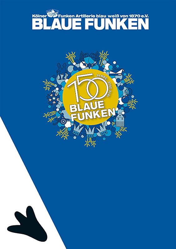 Blaue Funken - 150 Jahre 1870-2020