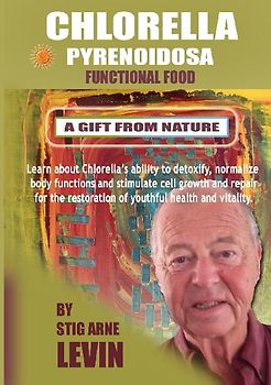 CHLORELLA PYRENOIDOSA - A GIFT FROM NATURE