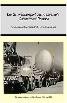 Schwertransport des VEB Kraftverkehr"Ostseetrans" Rostock