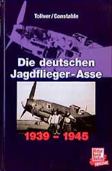 Das waren die deutschen Jagdflieger-Asse 1939-1945