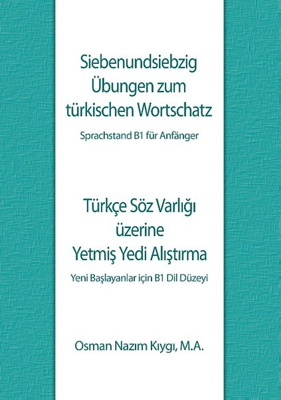 Siebenundsiebzig Übungen zum türkischen Wortschatz