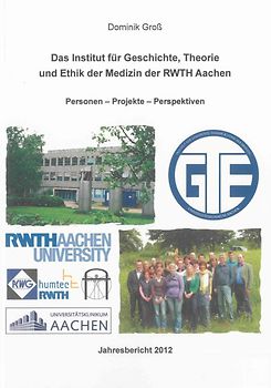 Das Institut für Geschichte, Theorie und Ethik der Medizin der RWTH Aachen