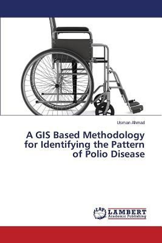 A GIS Based Methodology for Identifying the Pattern of Polio Disease